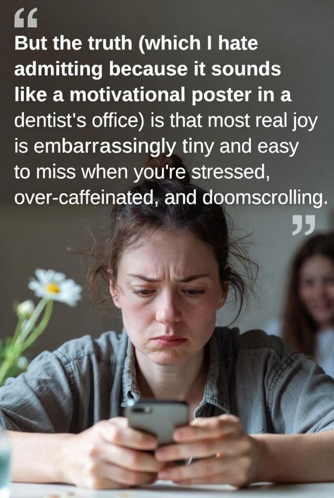 Tiny Joys We Miss in the Chaos